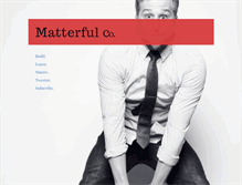 Tablet Screenshot of matterful.co